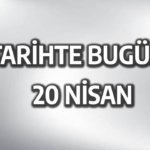 Tarihte-20-Nisan8217da-Meydana-Gelen-Olaylar-featured