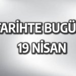 Tarihte-Bugun-19-Nisan-Olaylari-featured